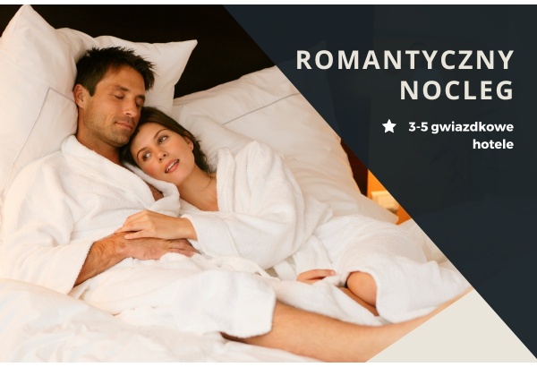 Pakiet hotelowy: Romantyczny nocleg