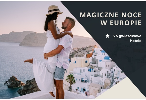 Pakiet hotelowy: Magiczne noce w Europie